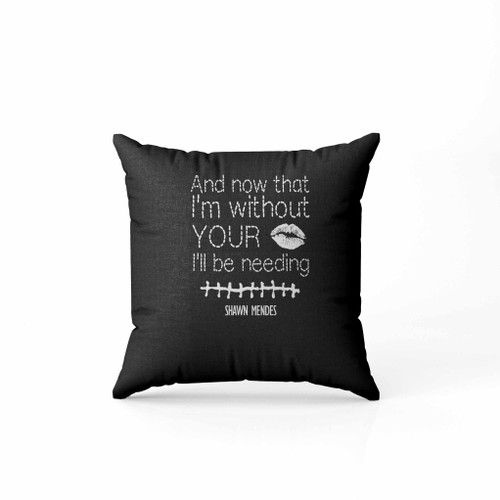 Shawn Mendes Stitches Lyrics Pillow Case Cover