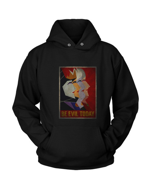 Disney Queen Villain Be Evil Today Unisex Hoodie