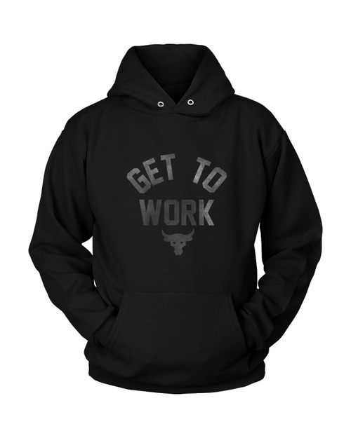 Get To Work The Rock Under Armor Project Grunge Unisex Hoodie
