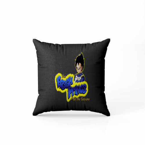 The Fresh Prince Of All The Saiyans Pillow Case Cover