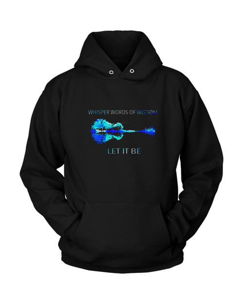 Natural Guitar Whisper Words Of Wisdom Let It Be Unisex Hoodie