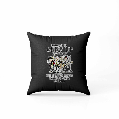 The Rolling Stones Cool Ones Still Listen To Them Pillow Case Cover