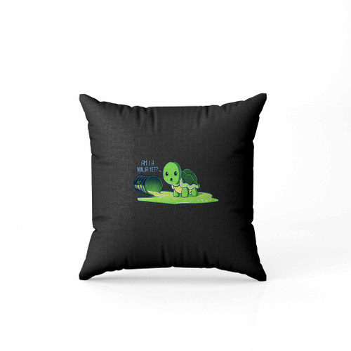 Tmnt Ninja Turtle Born Am I A Ninja Yet Pillow Case Cover