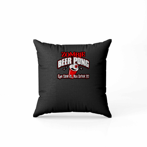 Zombie Beer Pong Eye Sink It Pillow Case Cover