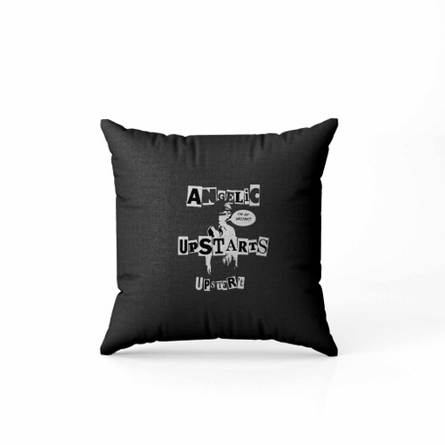 Angelic Upstarts I Am An Upstart Pillow Case Cover