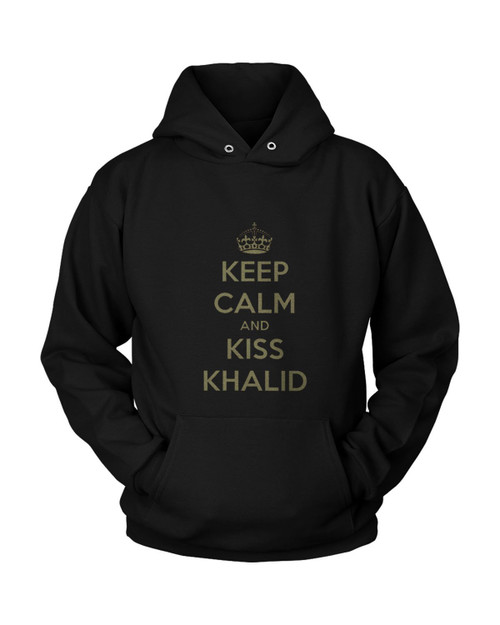 Keep Calm And Kiss Khalid Unisex Hoodie