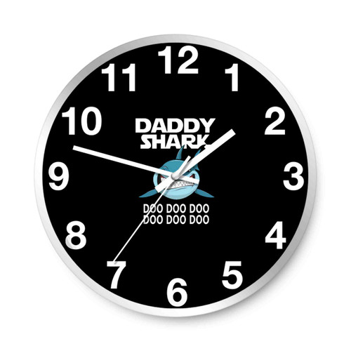 Daddy Shark Doo Doo Doo Wall Clocks