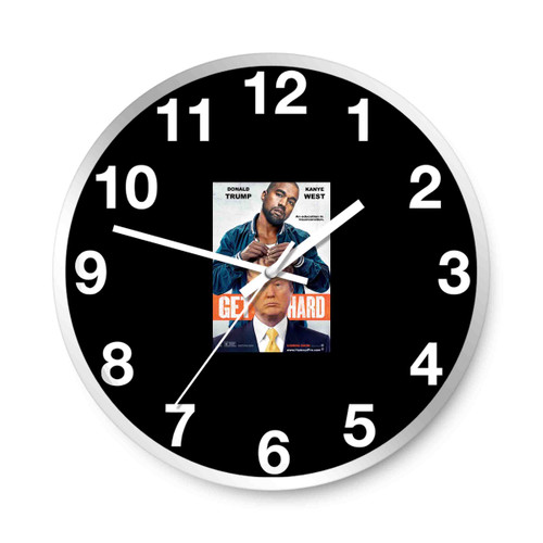 Get Hard Kanye West Donald Trump Wall Clocks