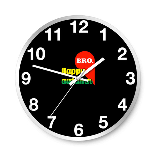 Happy Antumn Bro Wall Clocks