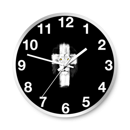 Lion Cross Fear Not For Jesus Wall Clocks
