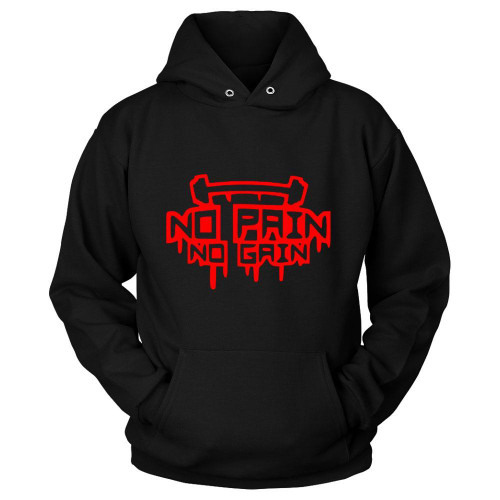 No Pain No Gain Training Mma Bodybuilding Gym Unisex Hoodie