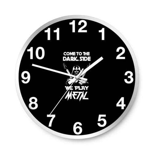 Star Wars Come To The Dark Side We Play Metal Wall Clocks