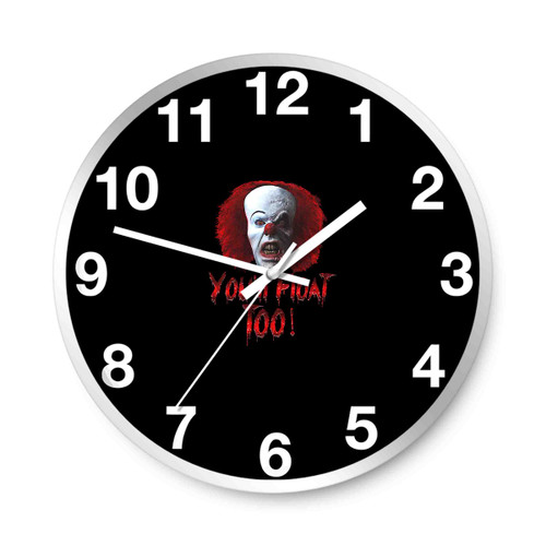 Youll Float Too It Wall Clocks
