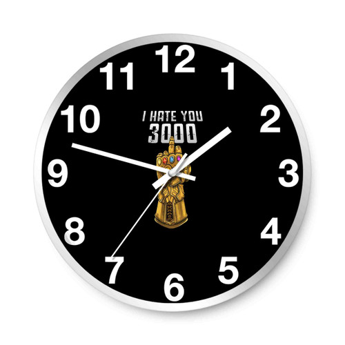 Avengers Endgame I Hate You 3000 Wall Clocks