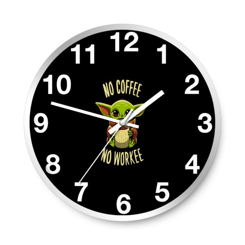 Baby Yoda No Coffee No Workee Pf Women Wall Clocks