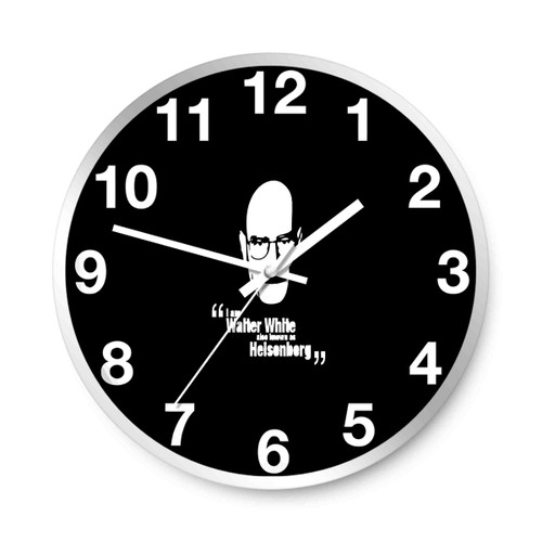 Breaking Bad I Am Walter White Also Known As Heisenberg Wall Clocks