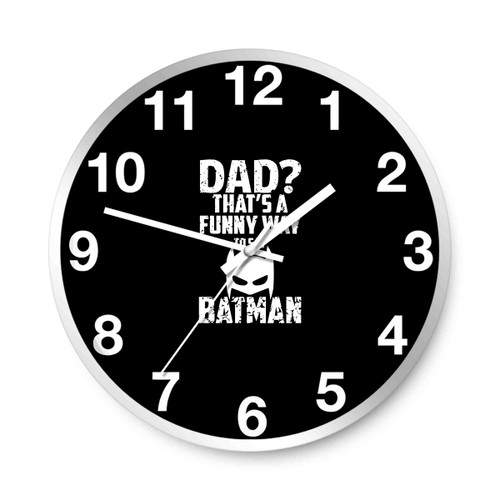 Daddy Superhero Fathers Day Bat Dad Wall Clocks