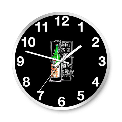 Fernet Branca My Drink Yummy Wall Clocks