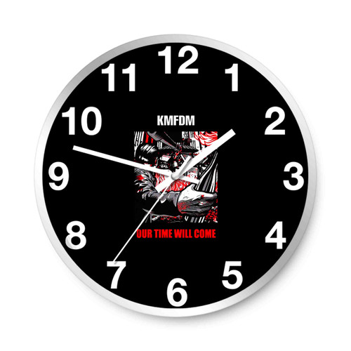 Kmfdm Our Time Will Come Poster Wall Clocks