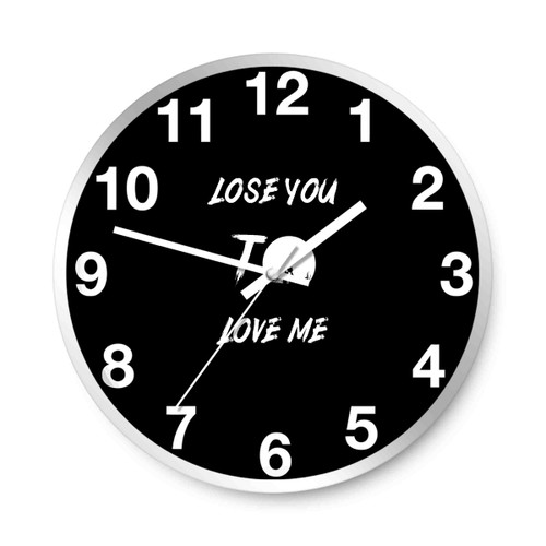 Lose You To Love Me Silhouette Wall Clocks
