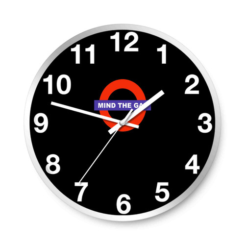 Mind The Gap Wall Clocks