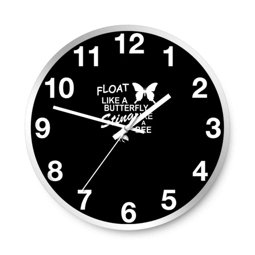 Muhammad Ali Float Like A Butterfly Sting Like A Bee Wall Clocks