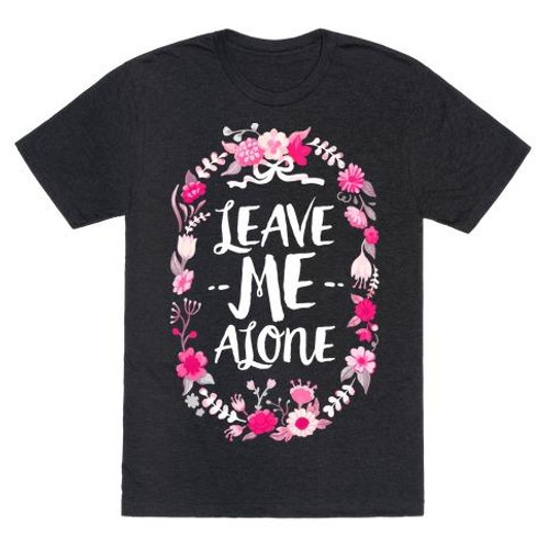 Leave Me Alone Man's T-Shirt Tee