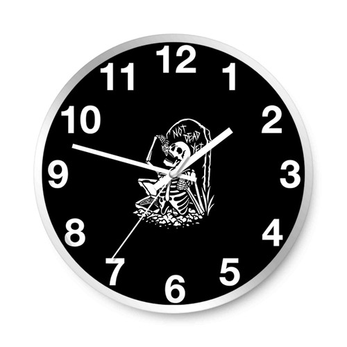 Not Dead Yet Wall Clocks