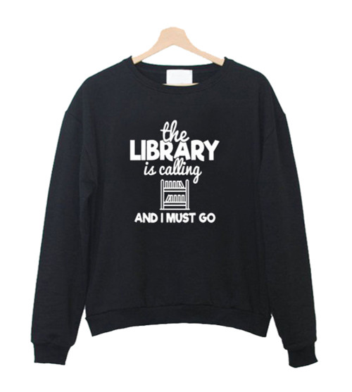 Library Is Calling Sweatshirt Sweater