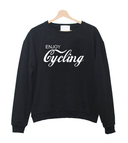 Enjoy Cycling Sweatshirt Sweater