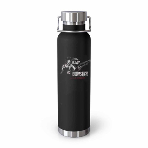 Army of Darkness Ash My Boomstick Tumblr Bottle