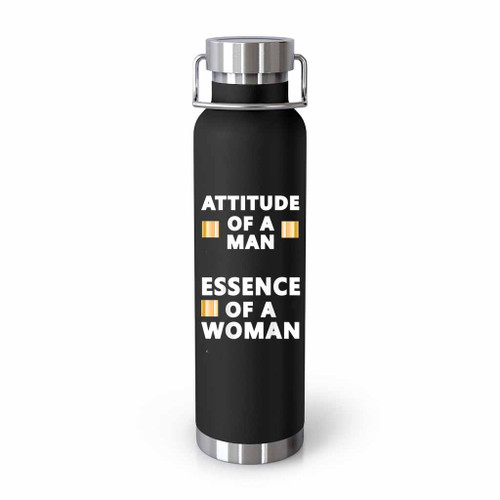Attitude Of A Man Essence Of A Woman Tumblr Bottle