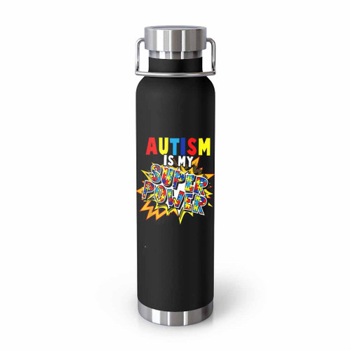 Autism Awareness Autism Is My Super Power Toddler Boys Tumblr Bottle