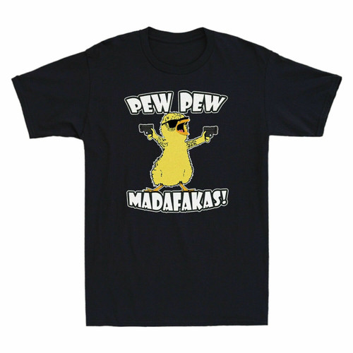 Chicken Pew Pew Madafakas Man's T-Shirt Tee Chicken Pew Pew Madafakas Man's T-Shirt Tee