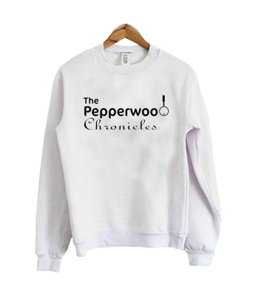 The Pepperwood Chronicles Sweatshirt Sweater