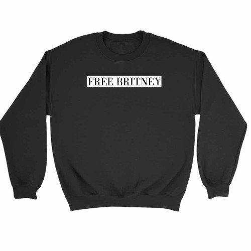 Free Britney Spears Movement Kill Sweatshirt Sweater