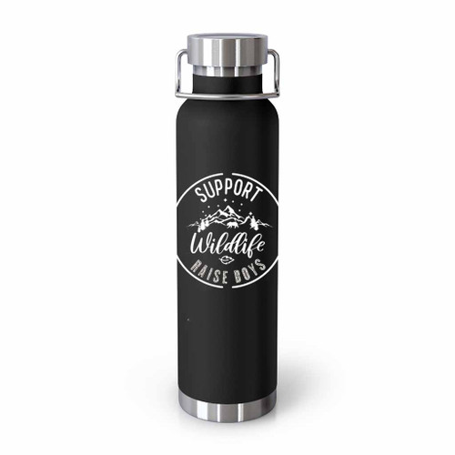 Support Wildlife Raise Boys Tumblr Bottle Support Wildlife Raise Boys Tumblr Bottle