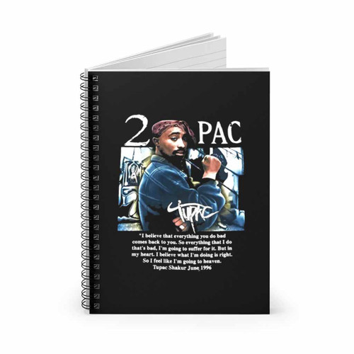 2Pac Funny Quotes Tupac Shakur Spiral Notebook