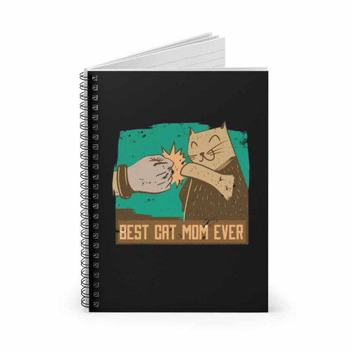 Best Cat Mom Ever Spiral Notebook