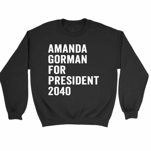 Amanda Gorman For President 2040 Sweatshirt Sweater