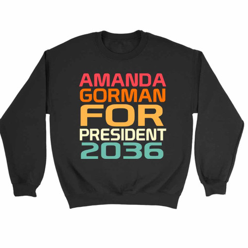 Amanda Gorman For President Love Sweatshirt Sweater