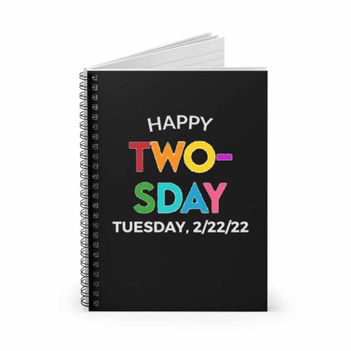 Happy Twosday Spiral Notebook