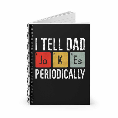 I Tell Dad Jokes Periodically Logo Art Spiral Notebook