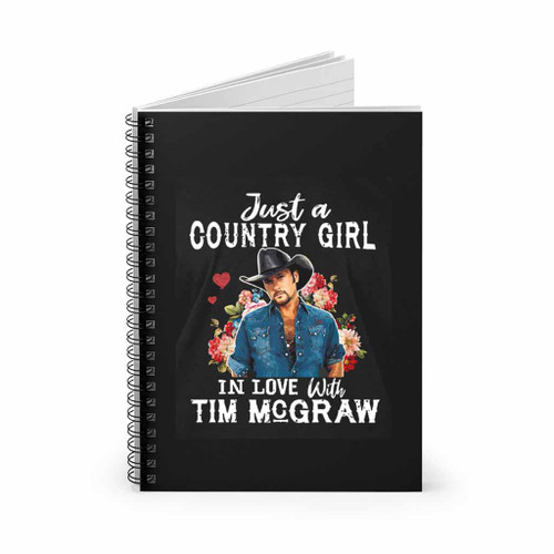 Just A Country Girl In Love With Tim Mcgraw 90S Spiral Notebook