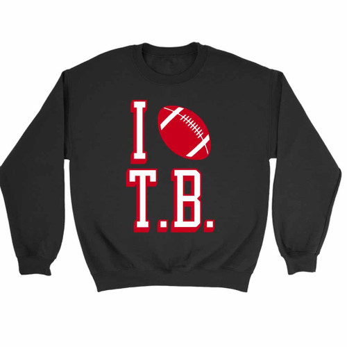 I Love Tb Football Sweatshirt Sweater