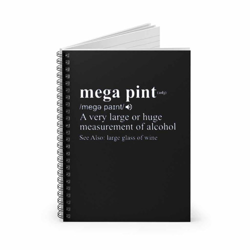 Mega Pint Definition Spiral Notebook