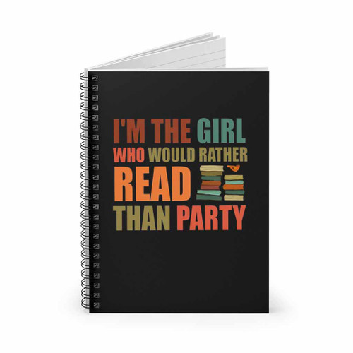 Not A Party Girl Book Reader Funny Spiral Notebook