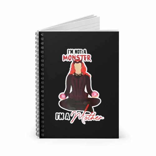 Scarlet Witch I Am Not A Monster I Am A Mother Spiral Notebook