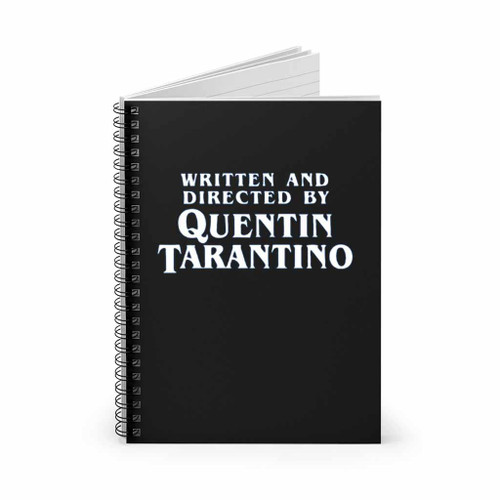 Written And Directed By Quentin Tarantino Logo Art Spiral Notebook