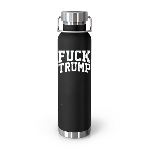 Anti Trump Fuck Trump Tumblr Bottle
